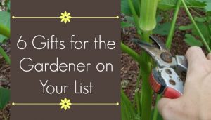 6 gifts for gardeners