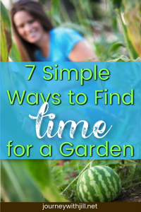 7 Ways to Find Time for a Garden