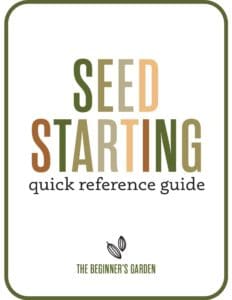 seed starting quick reference guide
