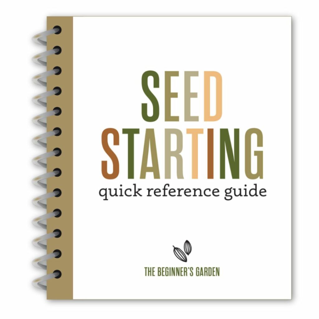 Seed Starting Quick Reference Guide