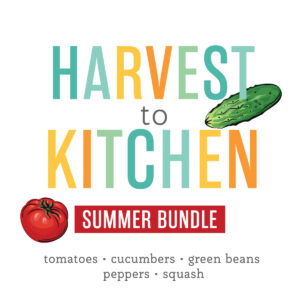 harvest to kitchen summer bundle